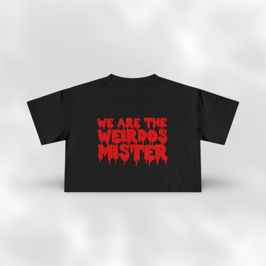 We Are The Weirdos Mister Crop Top