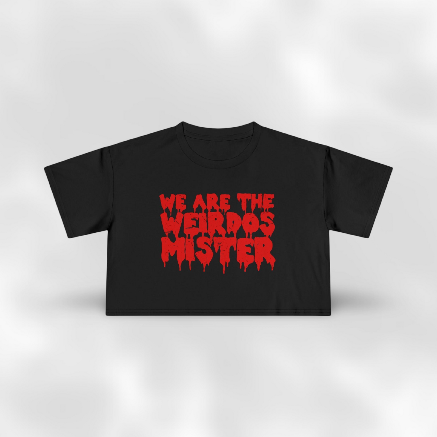 We Are The Weirdos Mister Crop Top