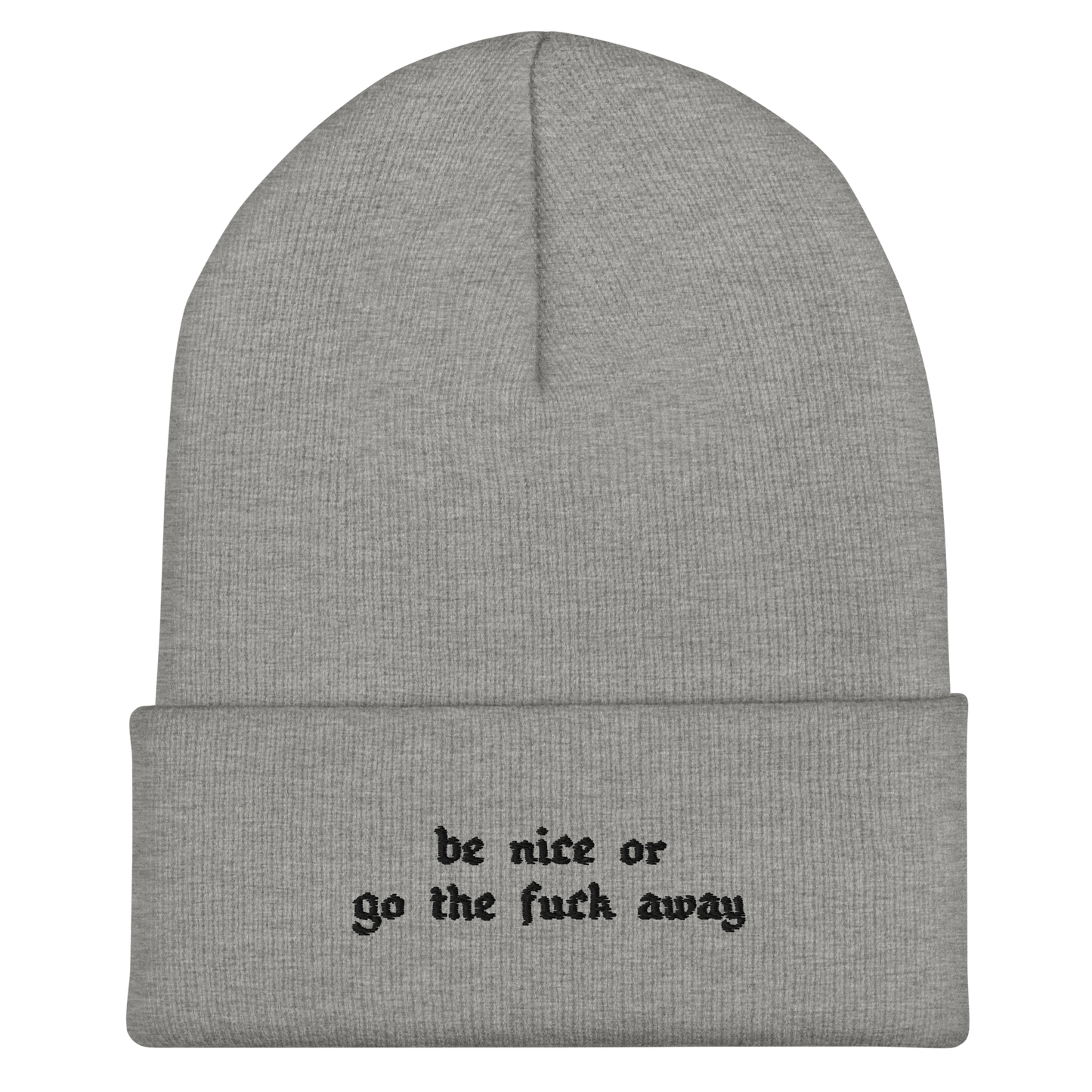 Be Nice Or... Cuffed Beanie