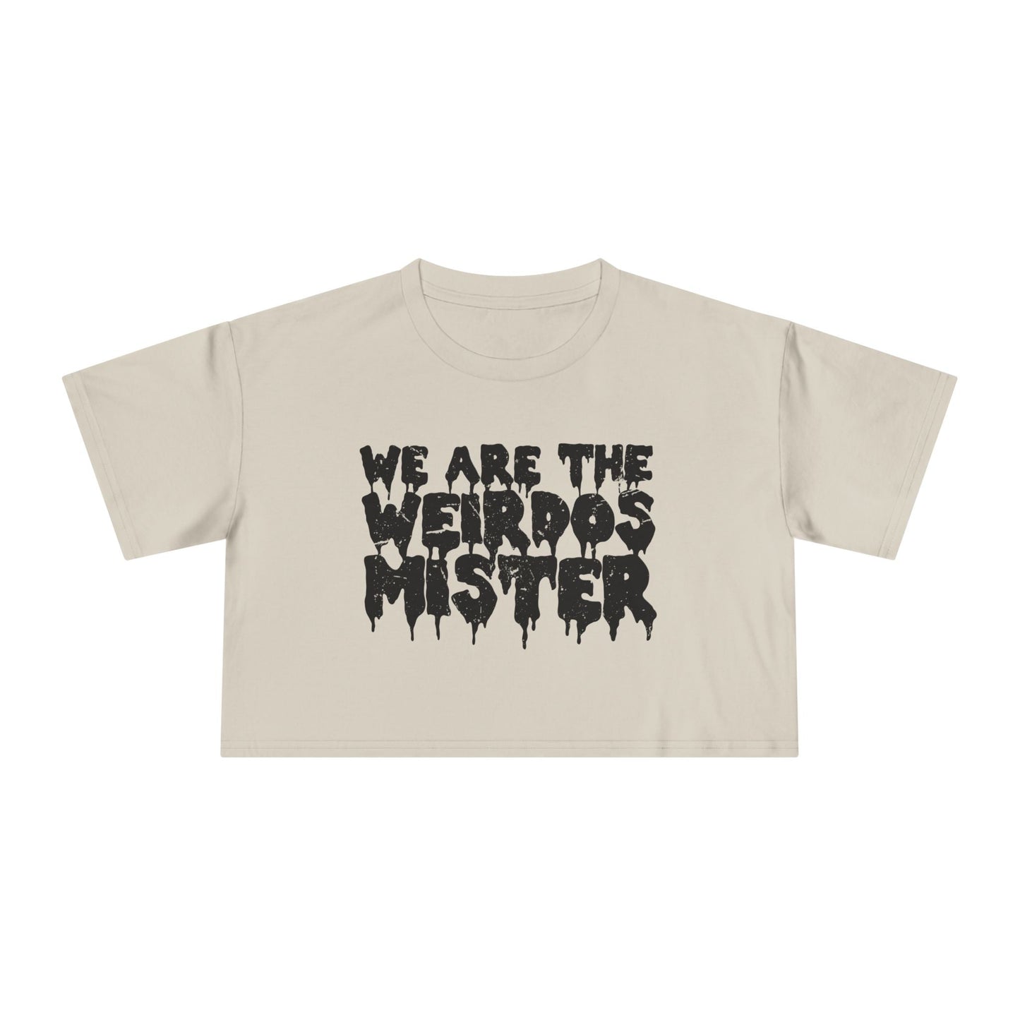 We Are The Weirdos Mister Crop Top