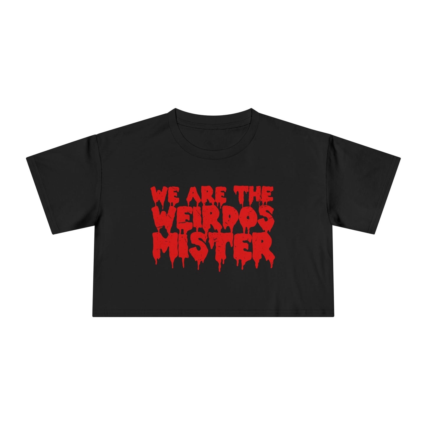 We Are The Weirdos Mister Crop Top