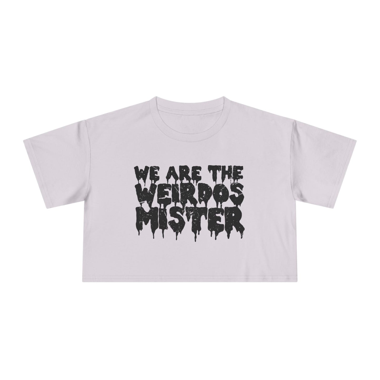 We Are The Weirdos Mister Crop Top