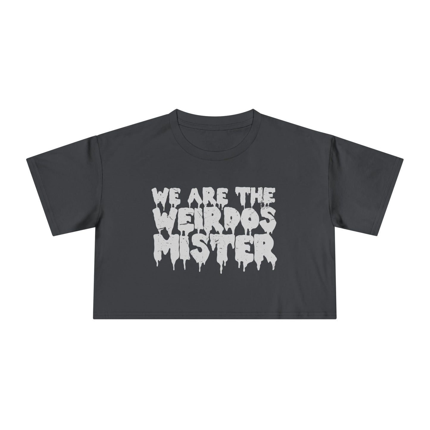 We Are The Weirdos Mister Crop Top